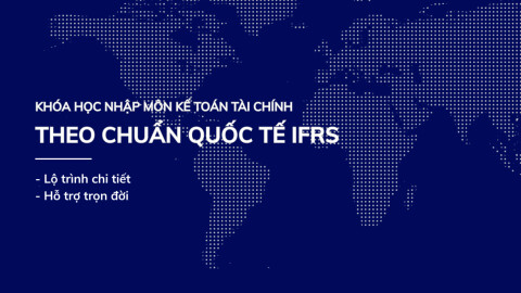 Nhập môn Kế toán tài chính theo Chuẩn quốc tế IFRS