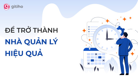 Kỹ năng cho Nhà quản lý hiệu quả