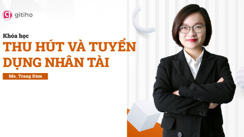 Thu hút và tuyển dụng nhân tài