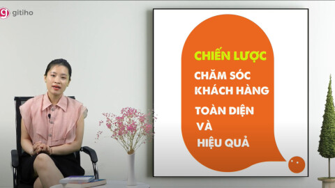 Chiến lược chăm sóc khách hàng toàn diện và hiệu quả