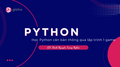 Học Python căn bản thông qua lập trình 1 game