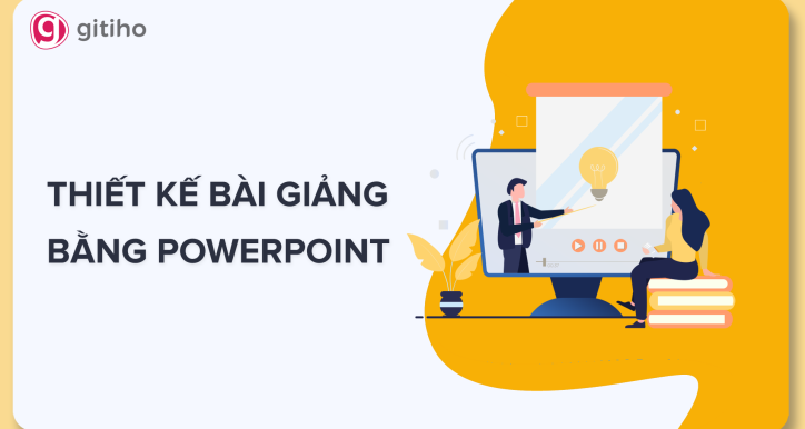 PPG03 - Thiết kế Bài giảng điện tử trên Powerpoint từ A-Z