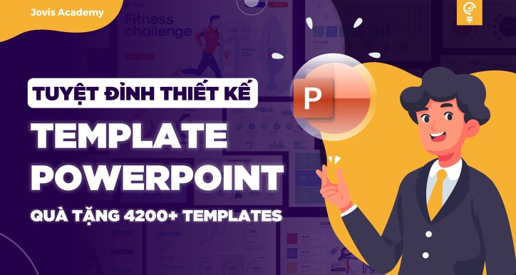 INF01 - Tuyệt đỉnh thiết kế Template PowerPoint (quà tặng 4200+ Template)