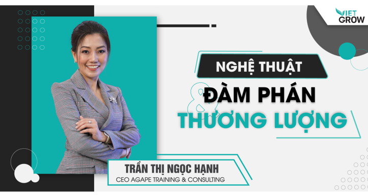 Nghệ thuật đàm phán thương lượng cùng giảng viên Trần Thị Ngọc Hạnh