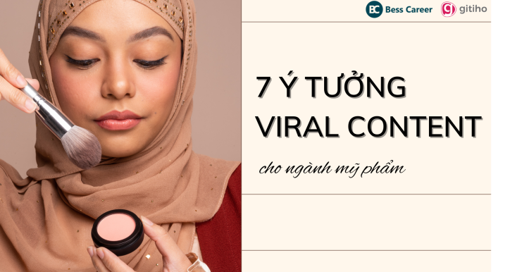 7 ý tưởng viral content trên social media cho ngành mỹ phẩm