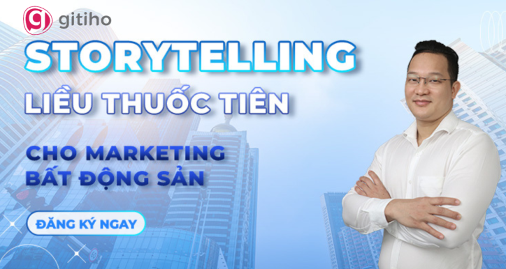 StoryTelling -  Liều thuốc tiên cho Marketing bất động sản