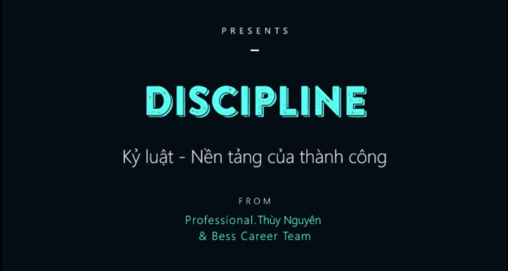 Kỷ luật - Nền tảng của thành công