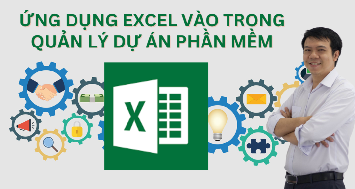 Khóa học ứng dụng Excel vào trong quản lý dự án phần mềm (PM02)