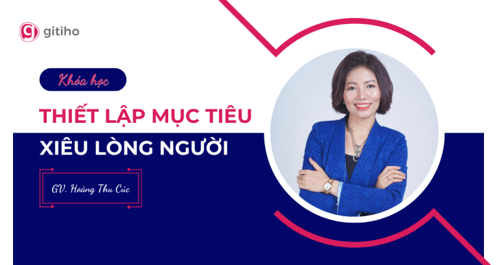 Thiết lập mục tiêu xiêu lòng người