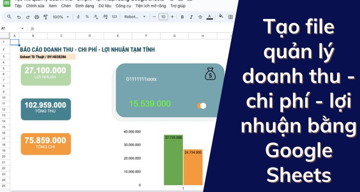 Tạo File Google sheets quản lý Doanh Thu, Chi phí, Lợi nhuận từng bước đơn giản