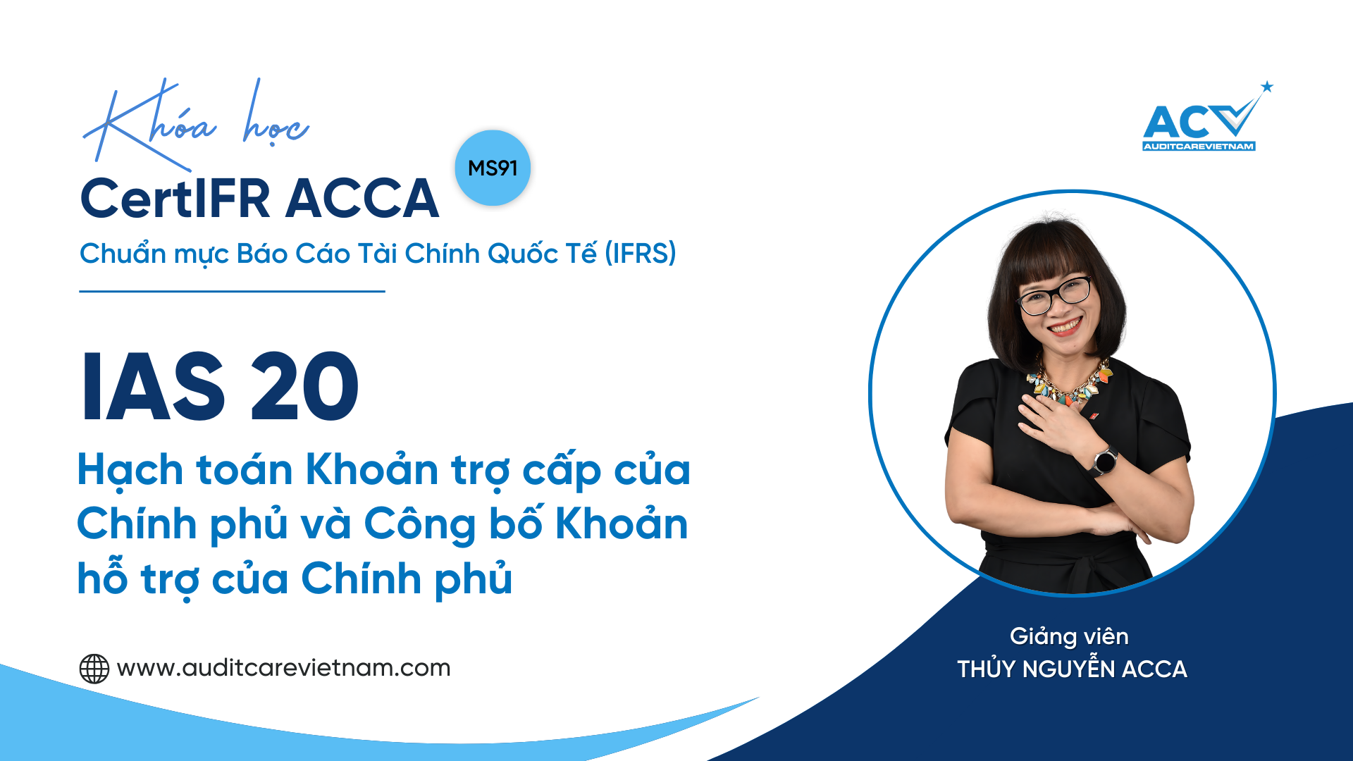 CertIFR ACCA: IAS 20 - Hạch toán Khoản trợ cấp của Chính phủ và Công bố Khoản hỗ trợ của Chính phủ